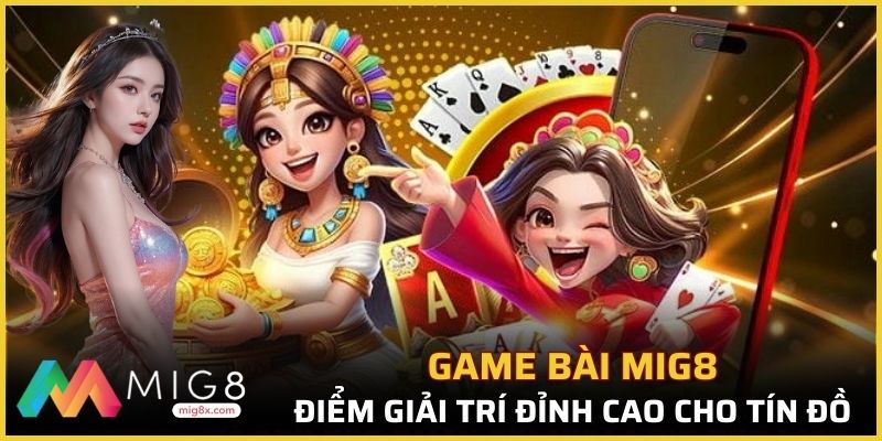 Game bài mig8