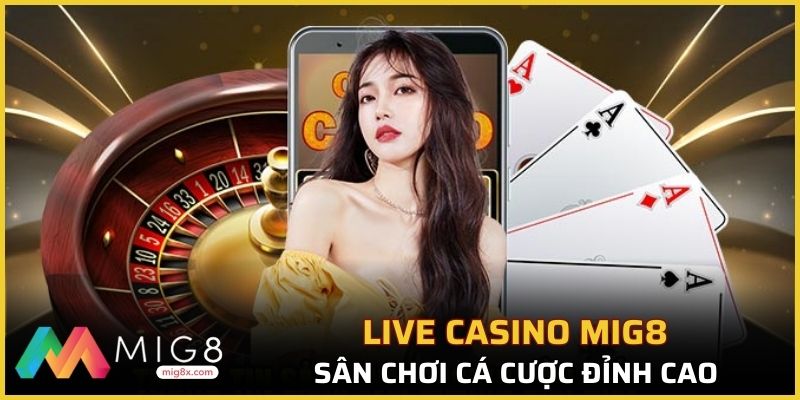 Live casino mig8