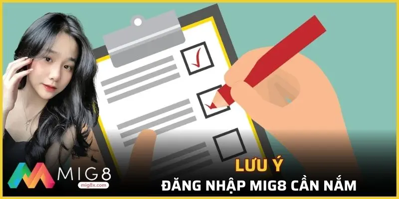 Lưu ý quan trọng cần nắm khi tạo tài khoản Mig8