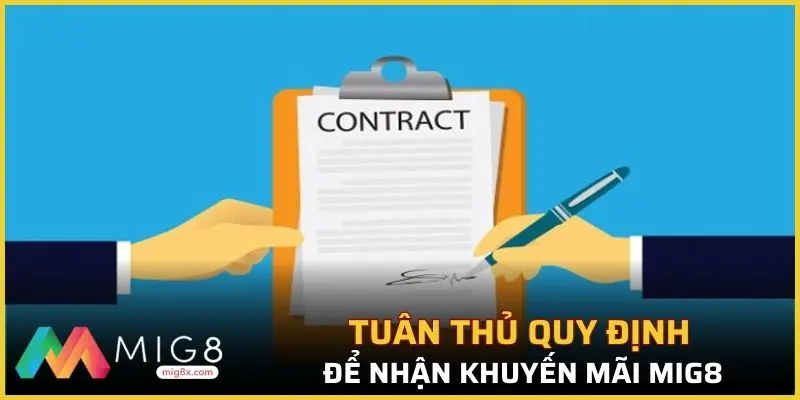 Tuân thủ quy định để nhận khuyến mãi Mig8 thành công