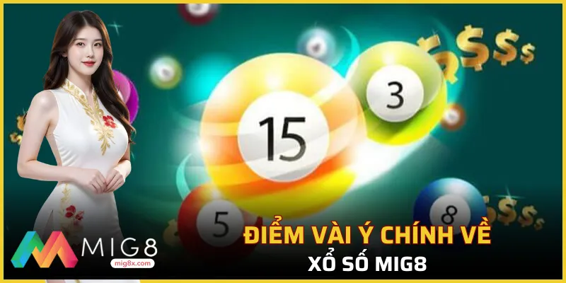 Vài nét đặc biệt về xổ số Mig8