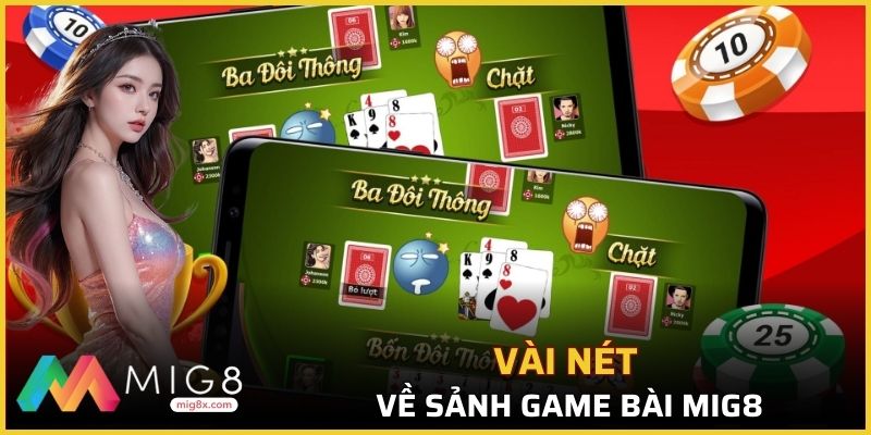 Vài nét về sảnh game bài Mig8